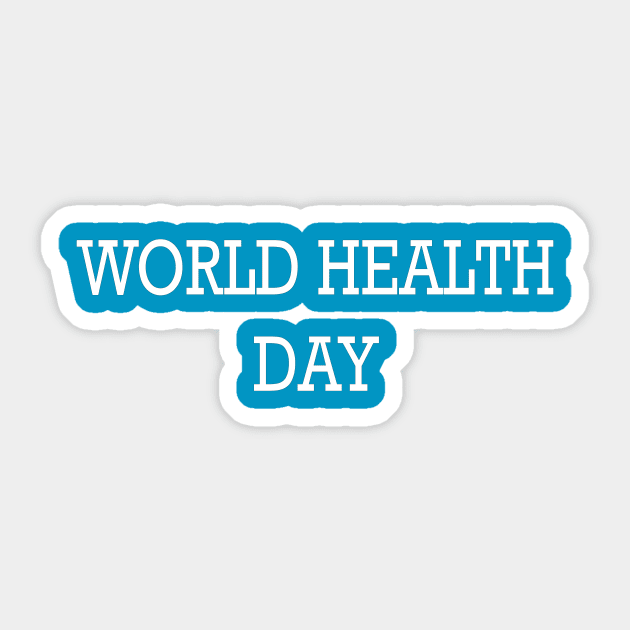 World Health Day Sticker by JevLavigne